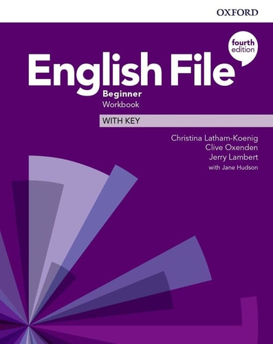 English File: 4th Edition Beginner. Workbook with Key