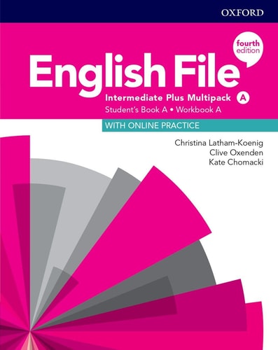 English File 4th Edition Intermediate Plus: Student's Book Multipack A