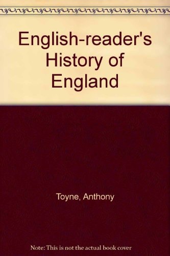 An English-Reader's History of England