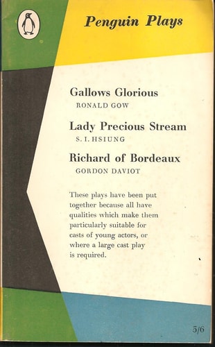 Gallows Glorious : Lady Precious Stream : Richard of Bordeaux