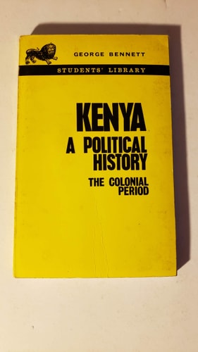 Kenya: A Political History, the Colonial Period