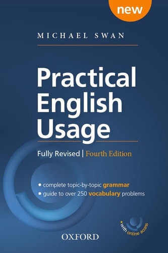 Practical English Usage: Michael Swan's Guide to Problems in English