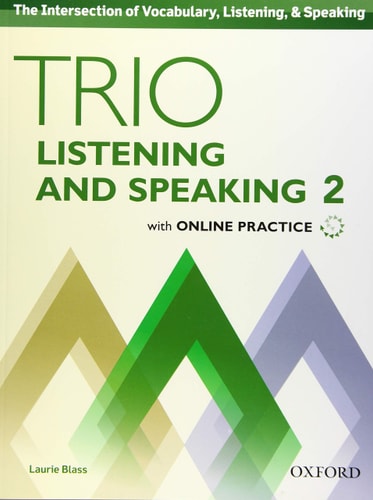 Trio Listening and Speaking Level Two: Student Book Pack with Online Practice