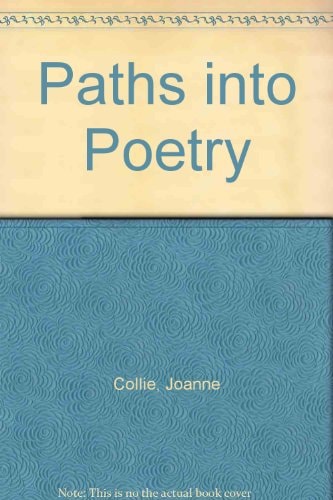 Paths Into Poetry