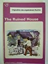 The Ruined House