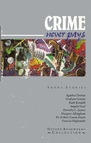 Oxford Bookworms Collection: Crime Never Pays