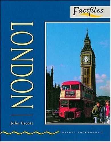 Oxford Bookworms Factfiles: London