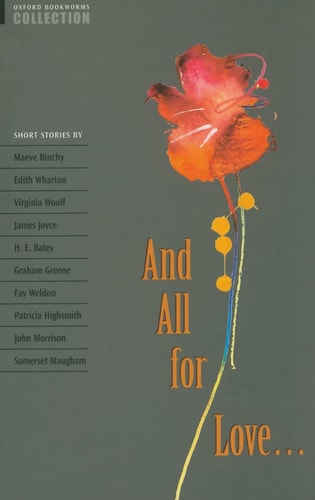 Oxford Bookworms Collection: All for Love