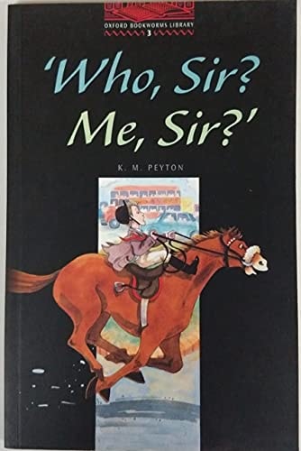 Who, Sir? Me, Sir?
