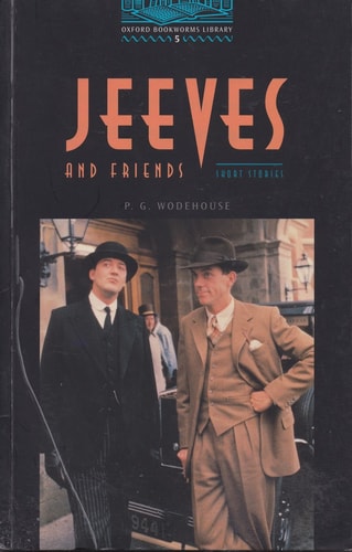 Oxford Bookworms 5: Jeeves and Friends