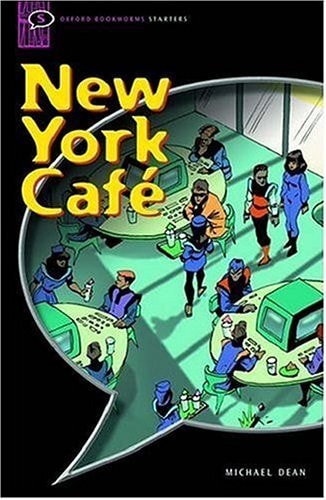 Oxford Bookworms Starter: New York Cafe