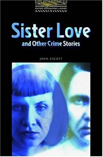 Sister Love and Other Crime Stories