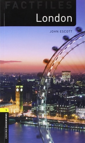 Oxford Bookworms Library Factfiles: London