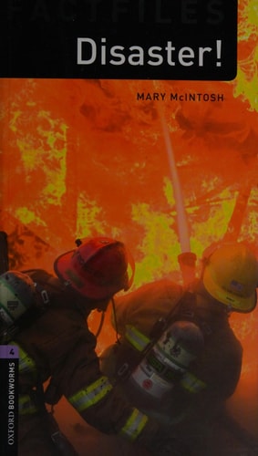Oxford Bookworms Factfiles: Disaster!