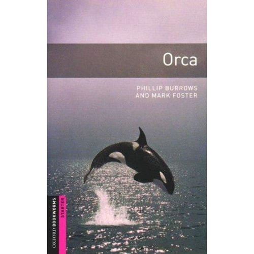 Oxford Bookworms Library: Orca