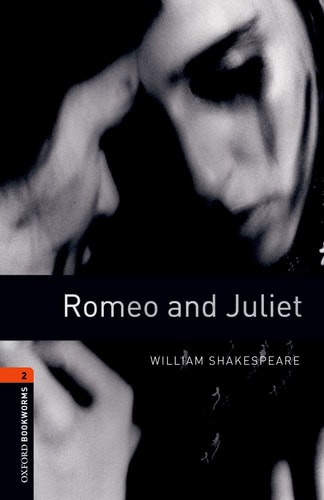 Romeo and Juliet: Oxford Bookworms Playscripts