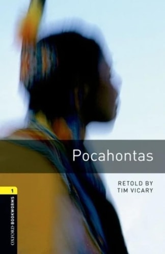 Oxford Bookworms Library: Pocahontas