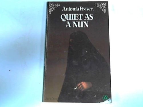Quiet as a Nun