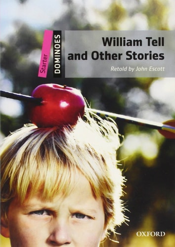 Dominoes Starter: William Tell & Other Stories