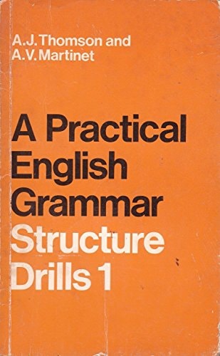 Practical English Grammar for Foreign Students: Book 1: Structure Drills