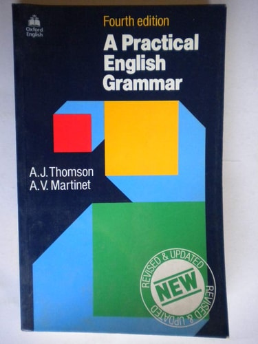A Practical English Grammar: A Classic Grammar Reference with Clear Explanations of Grammatical Structures and Forms
