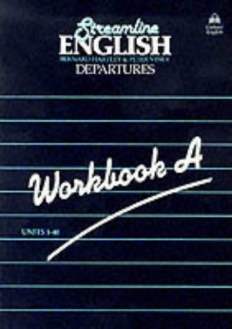 Streamline English: Departures, Workbook A