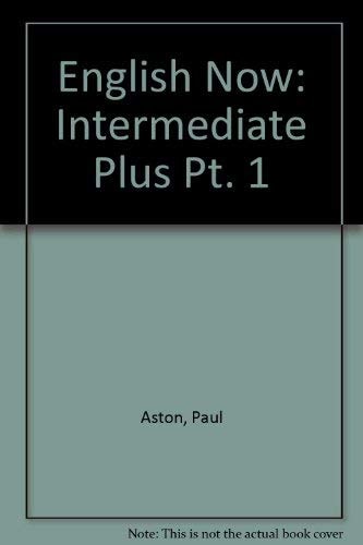 English Now: Intermediate Plus Student's Book