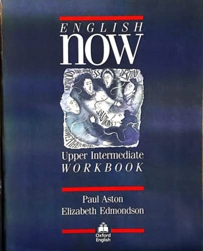 English Now: Upper-Intermediate Workbook