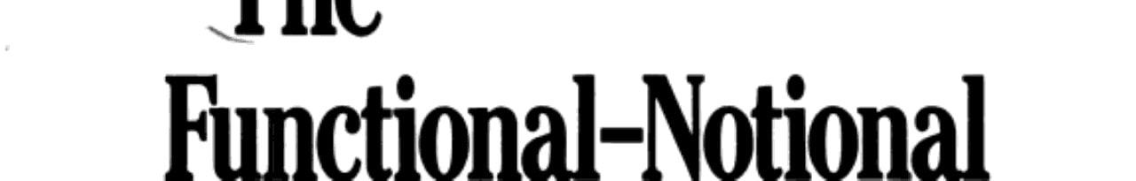 The Functional-Notional Approach