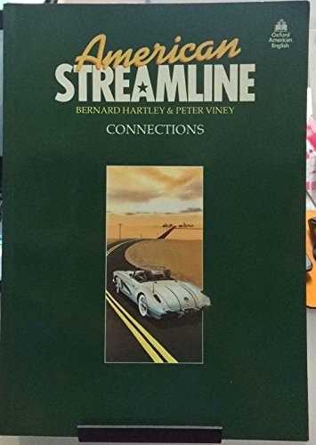 American Streamline Connections: An Intensive American English Course for Intermediate Students