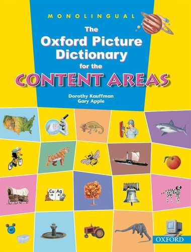 The Oxford Picture Dictionary for the Content Areas: Monolingual English Edition