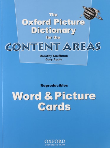 The Oxford Picture Dictionary for the Content Areas: Word and Picture Cards