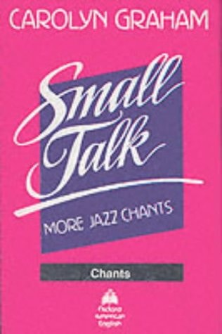 Small Talk: More Jazz Chants®: More Jazz Chants: Chants Cassette
