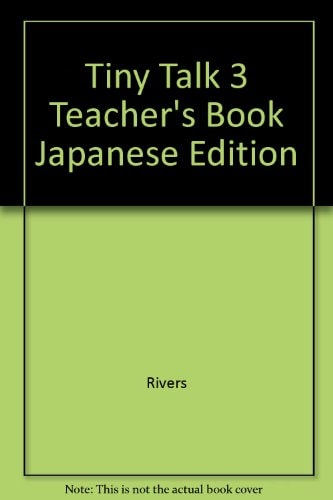 Tiny Talk 3: Teacher's Book Japanese Edition