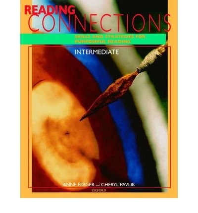 Reading Connections Intermediate: Skills and Strategies for Purposeful Reading Answer Key