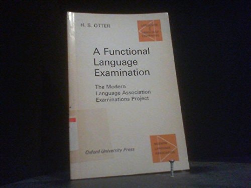 A Functional Language Examination: The Modern Language Association Examinations Project