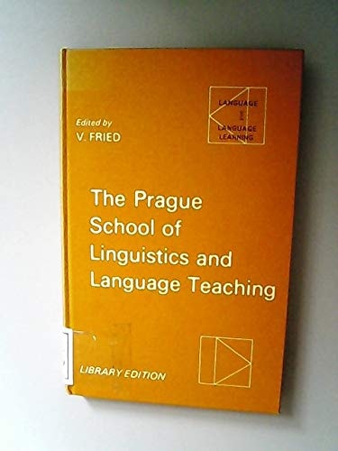The Prague School of Linguistics and Language Teaching