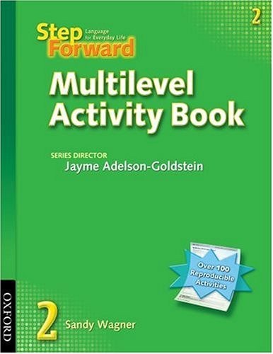 Step Forward 2: Multilevel Activity Book