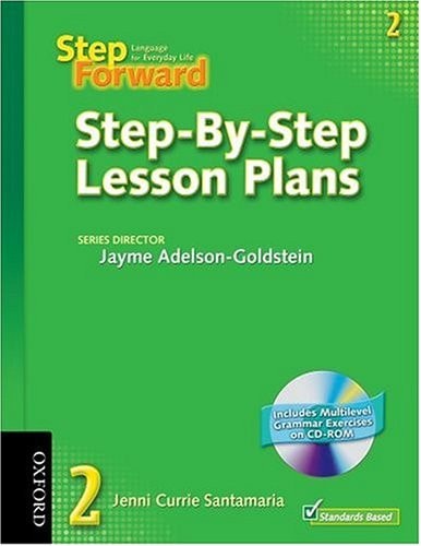 Step Forward 2: Step-by-Step Lesson Plans with Multilevel Grammar Exercises CD-ROM