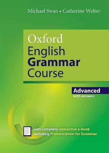 Oxford English Grammar Course: Advanced Student's Book with Key
