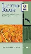 Lecture Ready 2: Strategies for Academic Listening, Note-taking, and Discussion