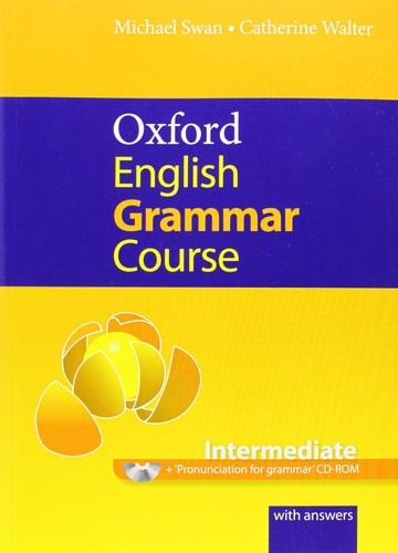 Oxford English Grammar Course: Intermediate Student's Book with Key