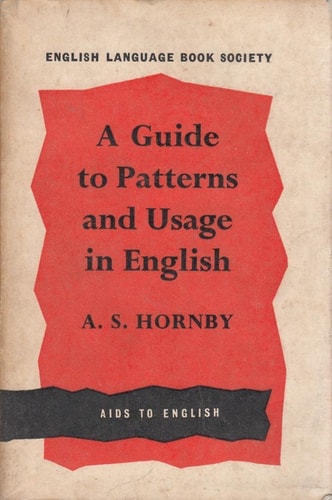 A Guide to Patterns and Usage in English