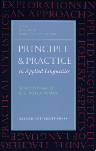 Principle and Practice in Applied Linguistics: Studies in Honour of H. G. Widdowson