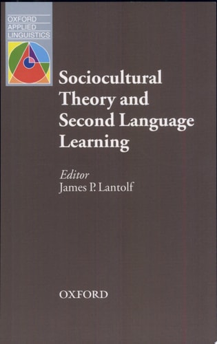 Sociocultural Theory and Second Language Learning