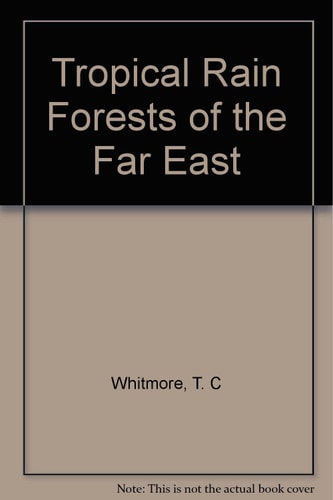 Tropical Rain Forests of the Far East