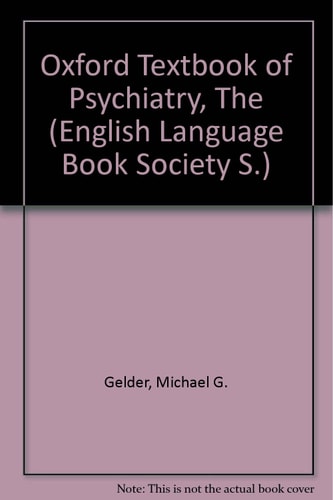 The Oxford Textbook of Psychiatry