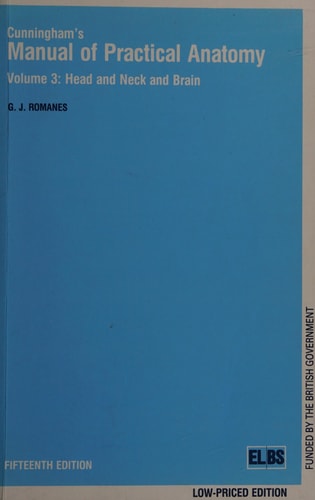 Cunningham's Manual of Practical Anatomy: Head and Neck and Brain
