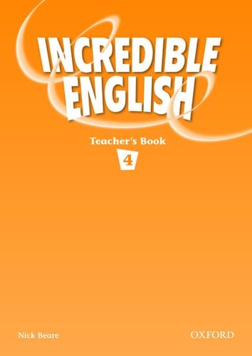 Incredible English 4: Teacher's Book