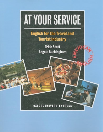 At Your Service: English for the Travel and Tourist Industry Student Book
